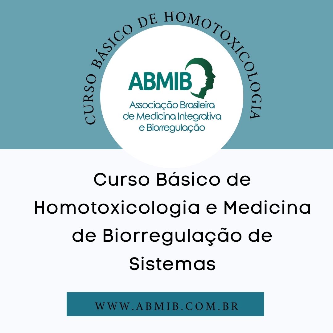 Curso básico de Homotoxicologia e Medicina de Biorregulação de Sistemas – EAD